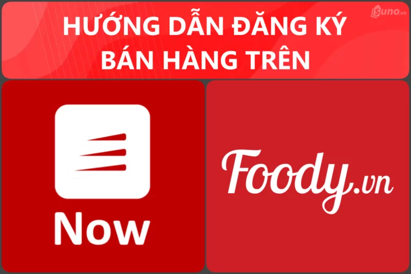 Hướng dẫn đăng ký bán hàng trên Now – Foody nhanh nhất 2 đăng ký bán hàng trên now