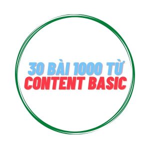30 bài Content Basic 1000 từ