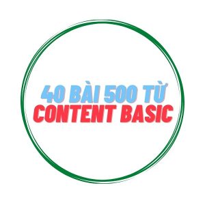 40 bài Content Basic 500 từ