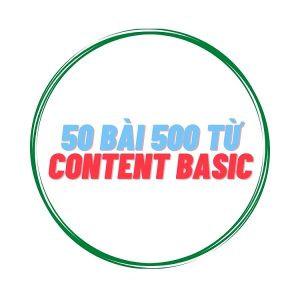 50 bài Content Basic 500 từ