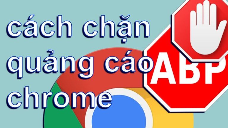 chặn quảng cáo trên chrome