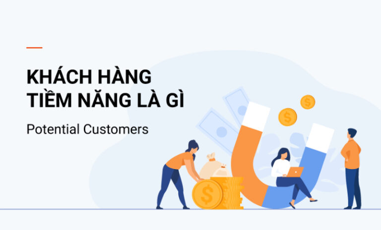 Khách hàng tiềm năng là gì