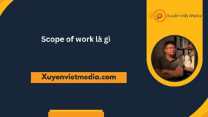 Scope Of Work là gì