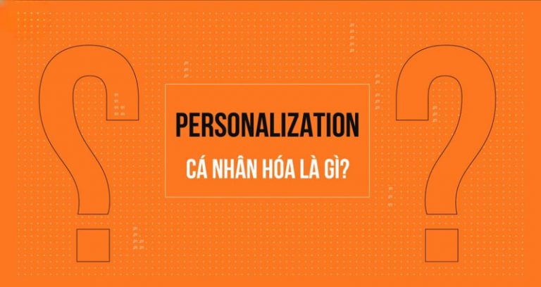 Cá nhân hóa là gì