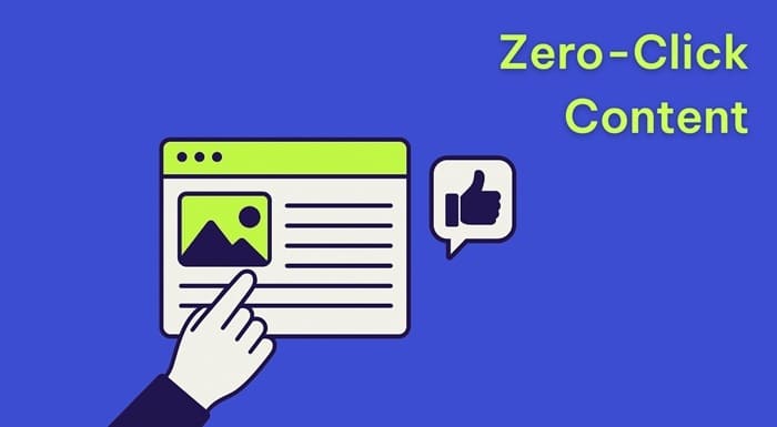 Zero-Click Content: Xu hướng mới của Content Marketing 1 Zero-Click Content