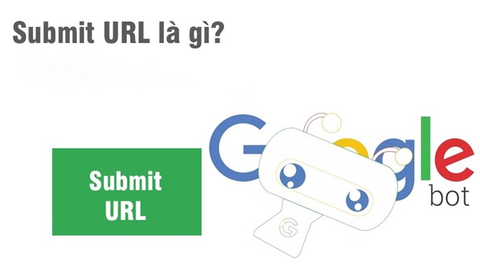 Submit URL: Bản chất và cách tối ưu toàn diện đúng đắn 2 Submit URL là gì