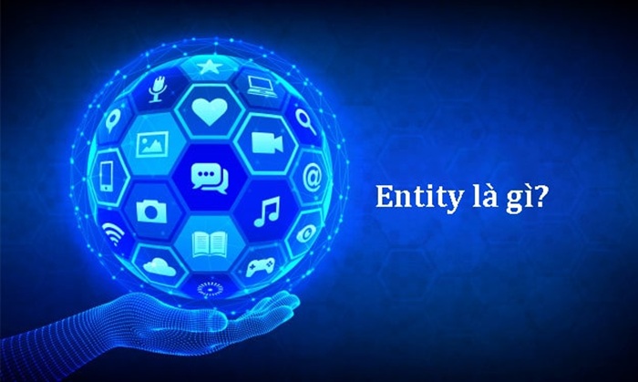 Entity SEO: Nền tảng để xây dựng đế chế vững bền 3 Entity SEO