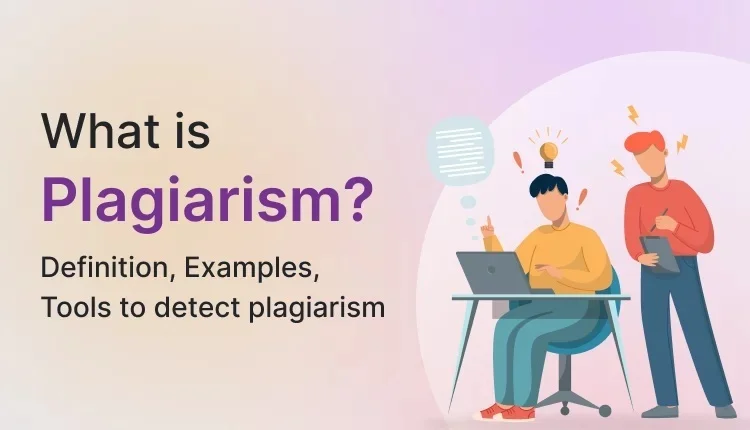 Plagiarism: cẩm nang chi tiết về đạo văn 4.0 1 Plagiarism là gì
