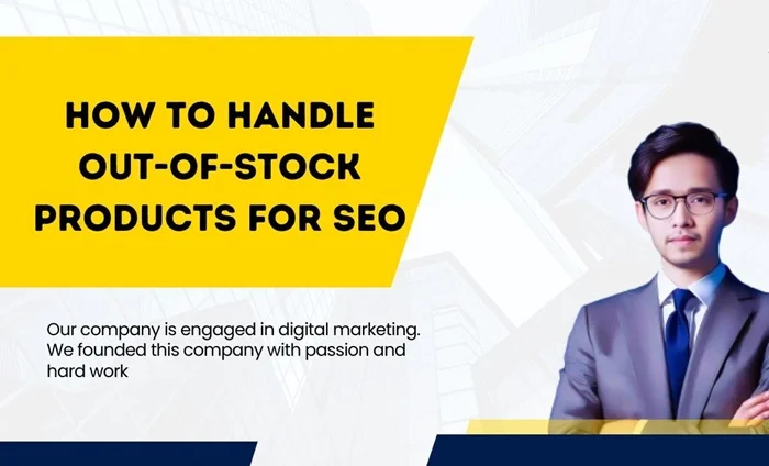 Stockout SEO: Cách tối ưu cho sản phẩm hết hàng 3 Stockout SEO