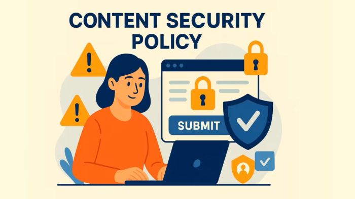 Content Security Policy là gì